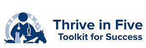VIN Foundation | Supporting veterinarians to cultivate a healthy animal community | Resources | Thrive in Five Toolkit | New Veterinary Student Graduate Toolkit