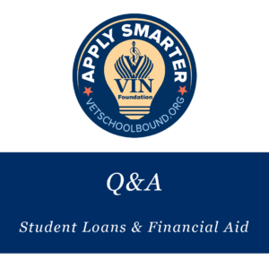 VIN Foundation | Supporting veterinarians to cultivate a healthy animal community | Blog | Apply Smarter Q&A: Veterinary School Student Loan Financial Aid