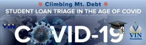 VIN Foundation | Supporting veterinarians to cultivate a healthy animal community | Webinars | Climbing Mt. Debt - Student Loan Triage in the age of COVID-19