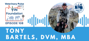 VIN Foundation | Supporting veterinarians to cultivate a healthy animal community | free resources veterinary students veterinarians | Blog | Veterinary Pulse Podcast | Veterinary Pulse Podcast with Dr. Tony Bartels COVID Cares Act and Your Student Loans