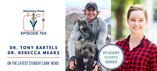 VIN Foundation | Supporting veterinarians to cultivate a healthy animal community | prevet resources veterinary student resources veterinarian resources | Nonprofit free veterinary resources | Blog | Veterinary Pulse Podcast Episode 150 | Dr. Tony Bartels Dr. Rebecca Mears Veterinary Student Debt Education Latest Student Loan News